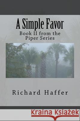 A Simple Favor: Book II from the Piper Series