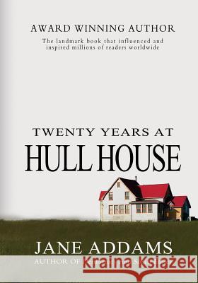 Twenty Years At Hull House