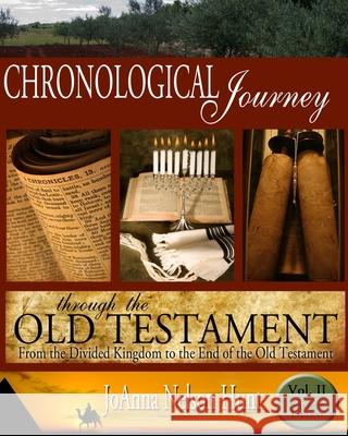 Chronological Journey Through the Old Testament, Student Edition, Volume 2: From the Divided Kingdom to the End of the Old Testament