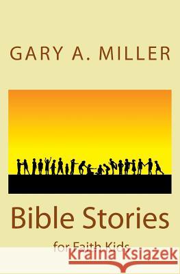 Bible Stories for Faith Kids