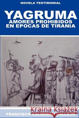 Yagruma: Amores prohibidos en épocas de tiranía
