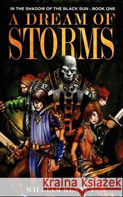 A Dream of Storms: In the Shadow of the Black Sun: Book 1