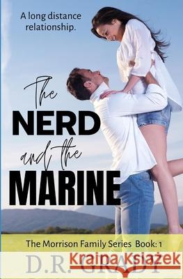 The Nerd and the Marine: The Morrison Family Series - Book 1