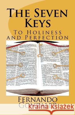 The Seven Keys: To Holiness and Perfection