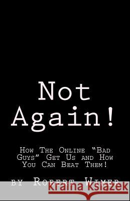 Not Again!: How The Online 