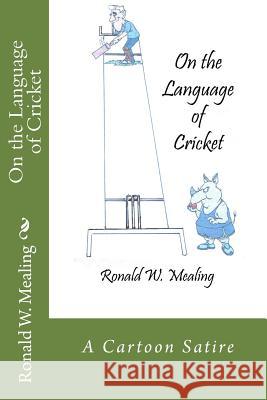 On the Language of Cricket: A Cartoon Satire