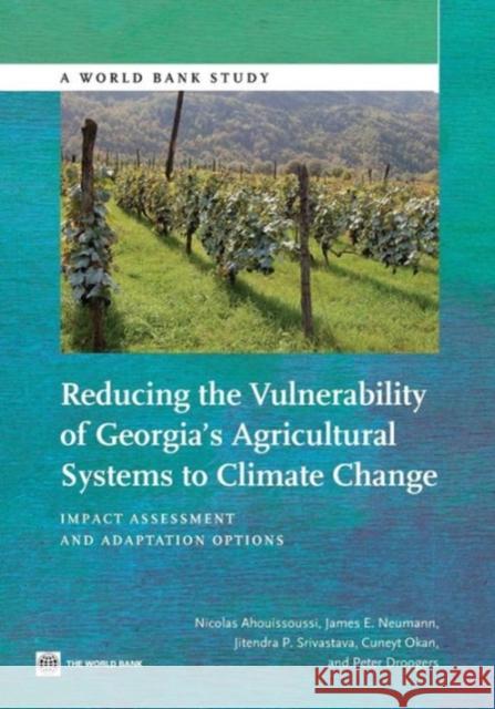 Reducing the Vulnerability of Georgia's Agricultural Systems to Climate Change: Impact Assessment and Adaptation Options