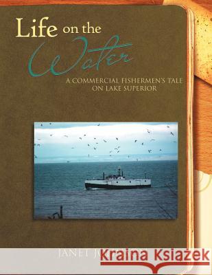 Life on the Water: A Commercial Fishermen's Tale on Lake Superior