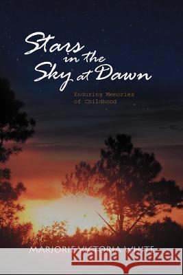 Stars in the Sky at Dawn: Enduring Memories of Childhood