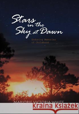 Stars in the Sky at Dawn: Enduring Memories of Childhood