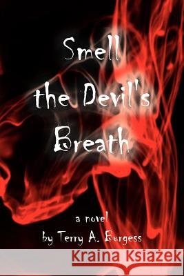 Smell the Devil's Breath: Uncommon Senses No. 4