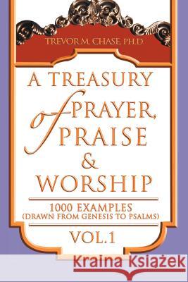 A Treasury of Prayer, Praise & Worship Vol.1