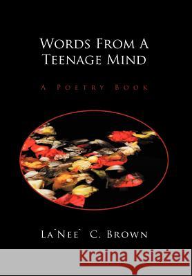 Words from a Teenage Mind: A Poetry Book