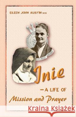 Inie: a Life of Mission and Prayer