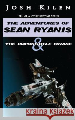 Tell Me A Story: Sean Ryanis & The Impossible Chase