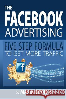 The Facebook Advertising Five Step Formula to Get More Traffic