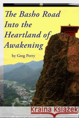 The Basho Road Into the Heartland of Awakening