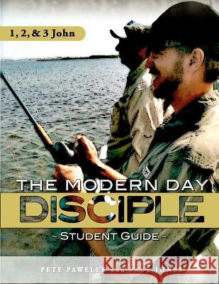 1, 2, & 3 John Modern Day Disciple (Student Guide)