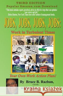 Jobs, Jobs, Jobs, Jobs: Work in Turbulent Times: Work in Turbulent Times