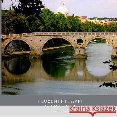 I Luoghi e i Tempi - omaggio a Roma