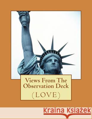 Views From The Observation Deck: Volume I (Love)