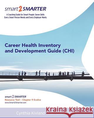 Career Health Inventory: and Development Guide (CHI)