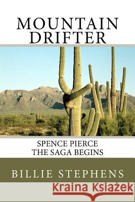 Mountain Drifter: Spence Pierce Saga Begins