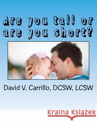 Are you tall or are you short?: A book recommended to you, by your children