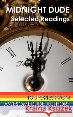 Midnight Dude: Selected Readings