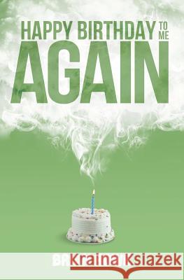 Happy Birthday to Me Again