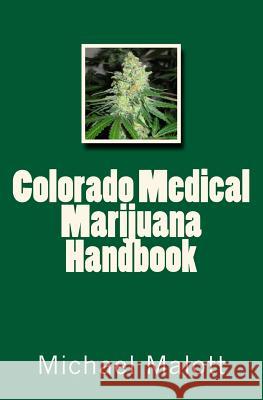 Colorado Medical Marijuana Handbook