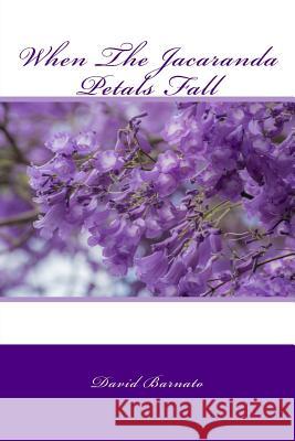 When The Jacaranda Petals Fall