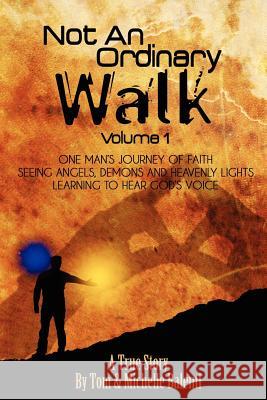 Not An Ordinary Walk Volume 1