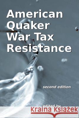 American Quaker War Tax Resistance: second edition