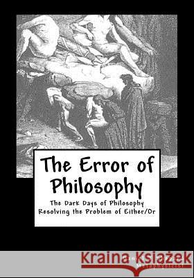 The Error of Philosophy: Resolving the Problem of Monism vs Dualism
