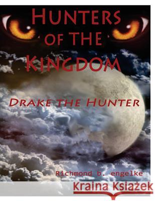 Hunters of the Kingdom: Drake The Werewolf Hunter