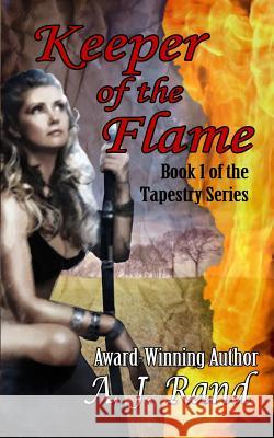 Keeper of the Flame: Book 1 of the Tapestry Series