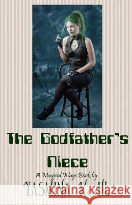 The Godfather's Niece: Magical Ways Series