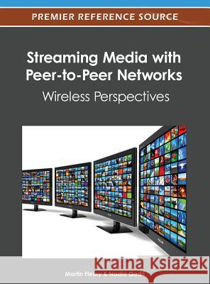 Streaming Media with Peer-to-Peer Networks: Wireless Perspectives