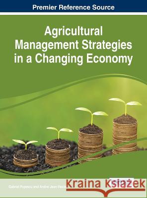 Agricultural Management Strategies in a Changing Economy