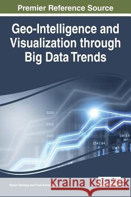Geo-Intelligence and Visualization Through Big Data Trends