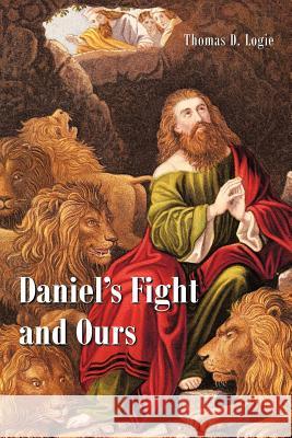 Daniel's Fight and Ours