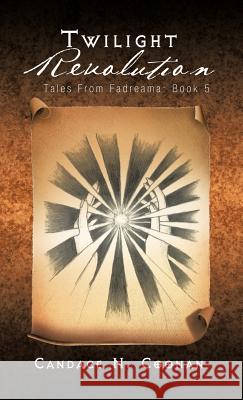 Twilight Revolution: Tales from Fadreama: Book 5