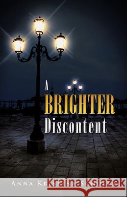 A Brighter Discontent