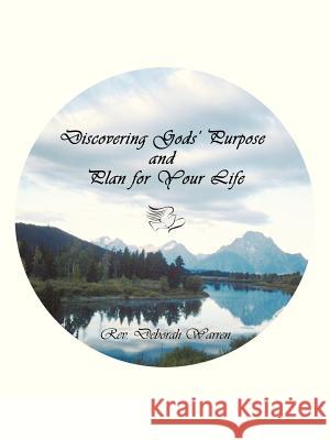 Discovering Gods' Purpose and Plan for Your Life