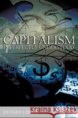 Capitalism Imperfectly Understood