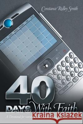 40 Days with Faith: A Devotional for Women Who Seek God's Healing