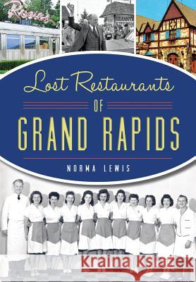 Lost Restaurants of Grand Rapids