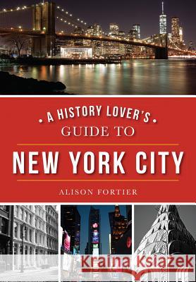 A History Lover's Guide to New York City