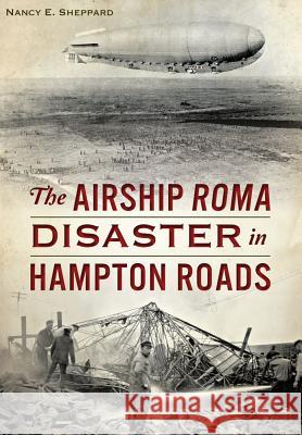 The Airship Roma Disaster in Hampton Roads